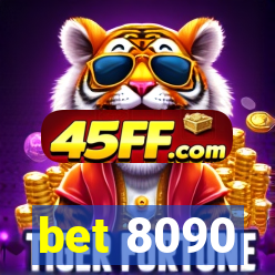 bet 8090